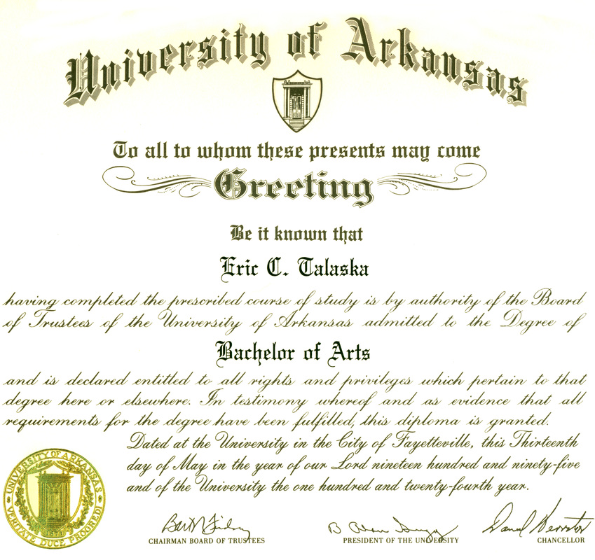 University of Arkansas Diploma Degree Bachelors of Arts in Communications Eric Talaska